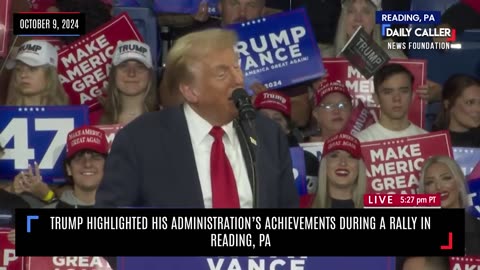 Trump Highlights His Administration's Achievements During Rally in Reading, PA