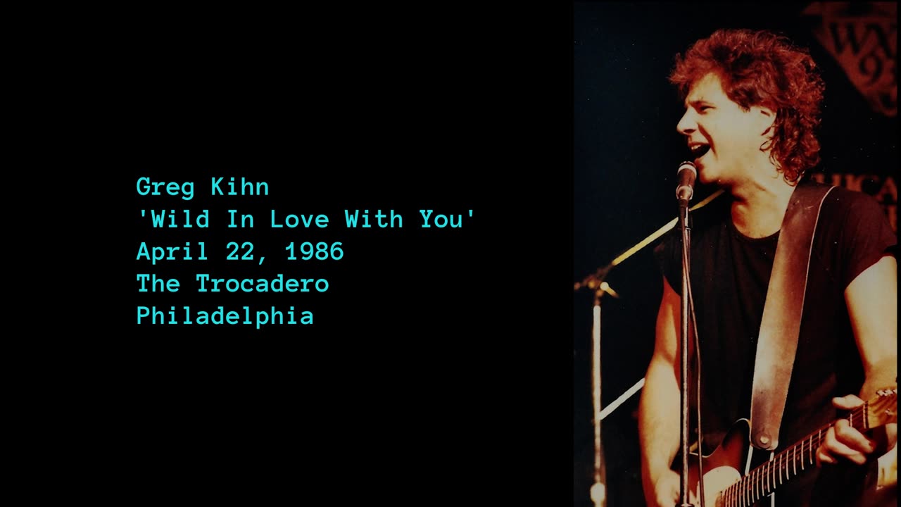 April 22, 1986 - Greg Kihn (with Joe Satriani) 'Wild In Love With You'