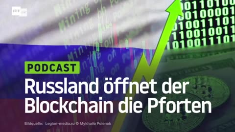 Russland öffnet der Blockchain die Pforten