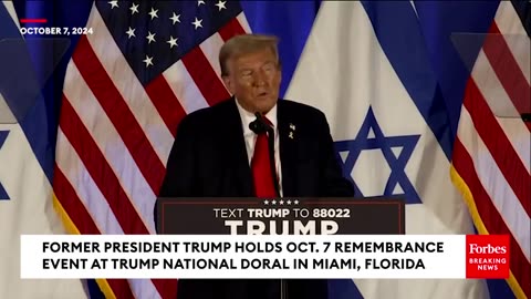 FULL REMARKS- Trump Holds Memorial For One-Year Anniversary Of Hamas's October 7 Attacks On Israel