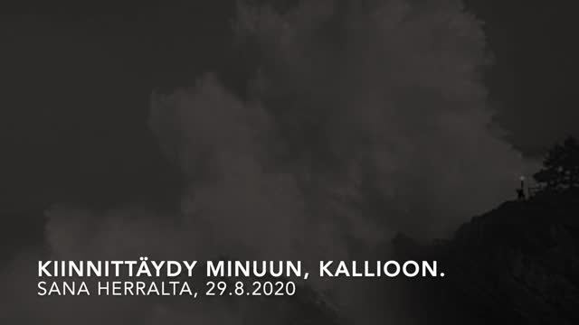 Kiinnittäydy Minuun, kallioon 29.8.2020