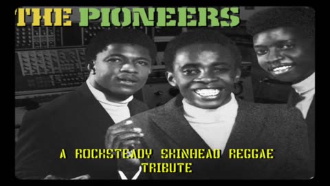 The Pioneers A Rocksteady Skinhead Reggae Tribute