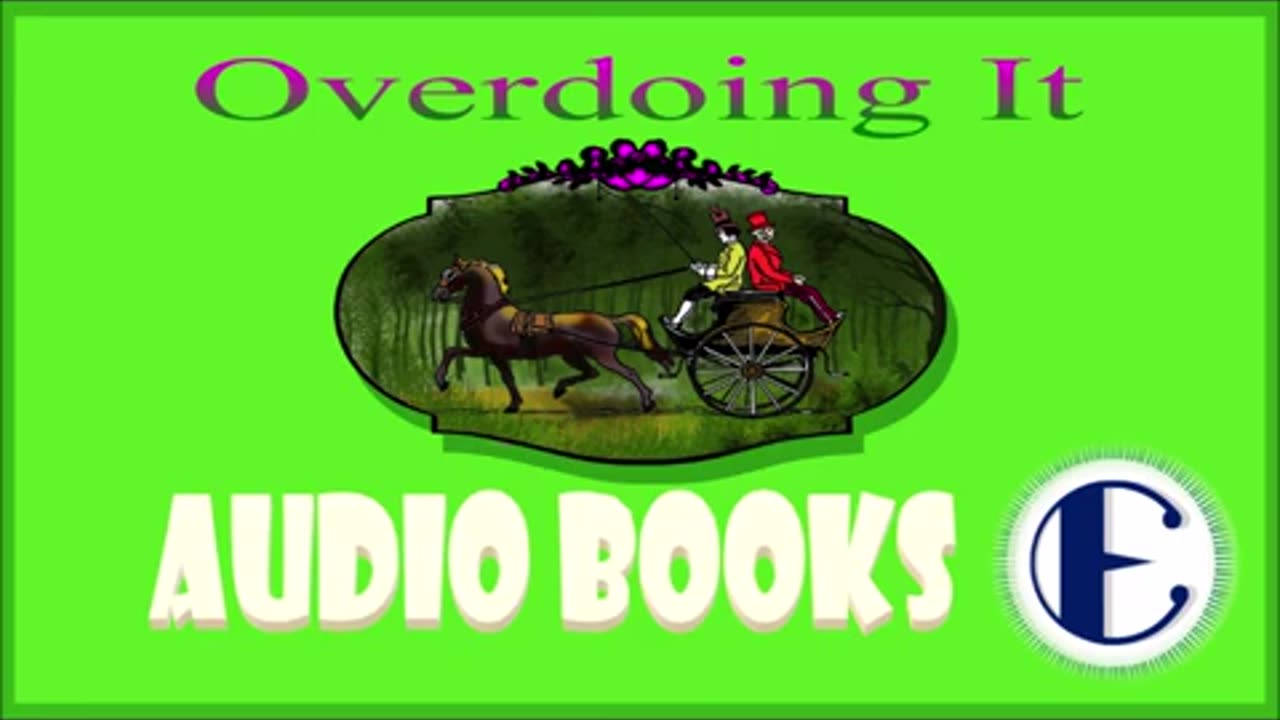 📘🎧Audio Books🎧📗 SHORT STORY- OVERDOING It {by Anton Chekhov}
