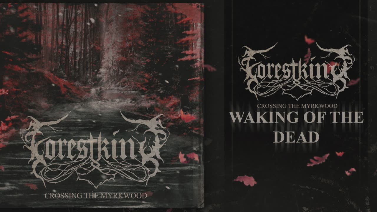 FOREST KING - Waking of the Dead