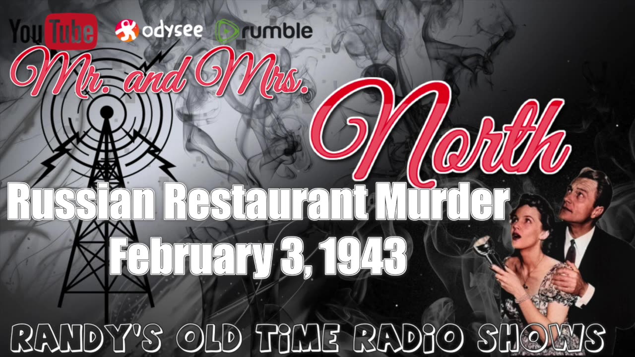 43-02-03 Mr and Mrs North Russian Restaurant Murder