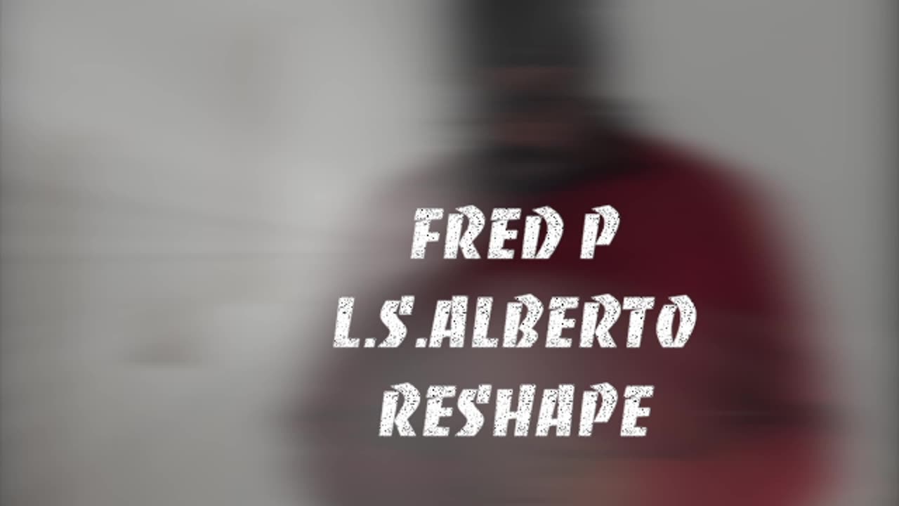 Fred P • L.s. Alberto Remix