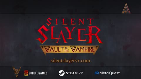 Silent Slayer: Vault of the Vampire - Official PC VR Announcement Trailer | VR Games Showcase 2024