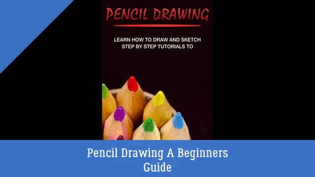 Pencil Drawing A Beginners Guide