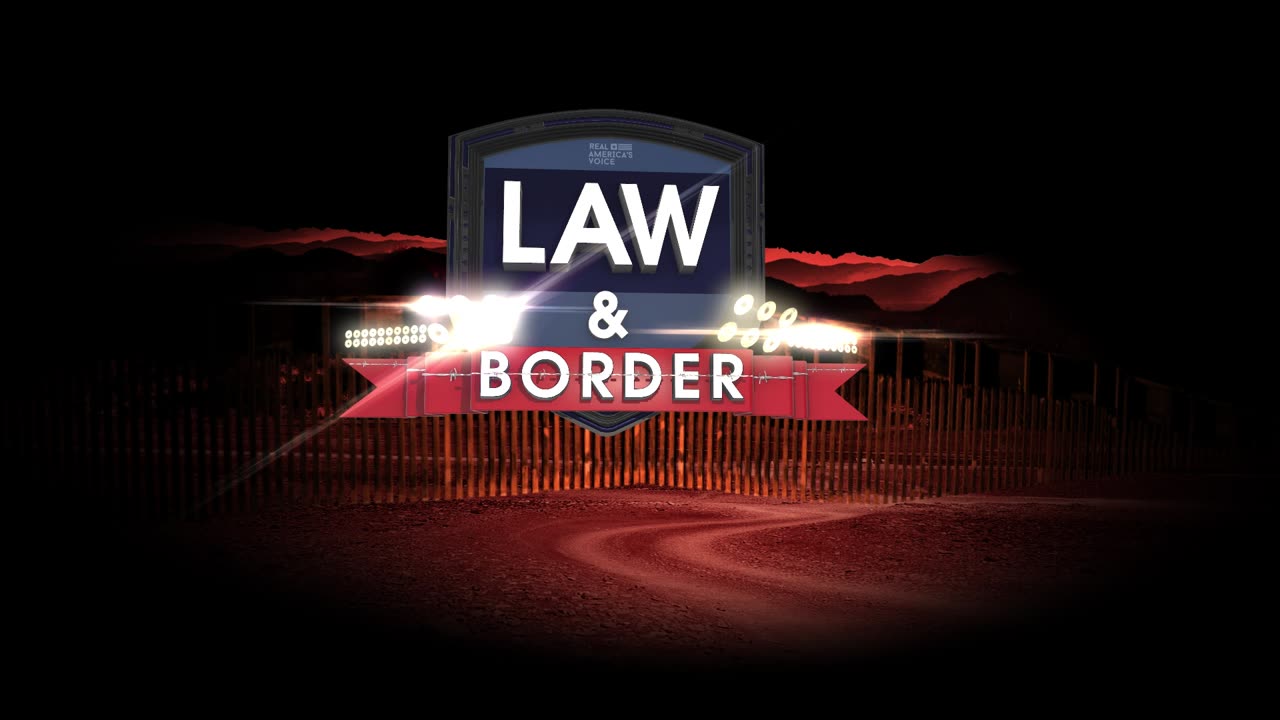 Real America's Voice Law And Border Desert Intro