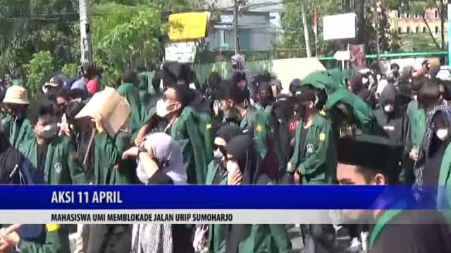 (ACTION DEMONSTRATION 11 APRIL 2022) UMI STUDENTS BLOCKED URIP SUMOHARJO STREET