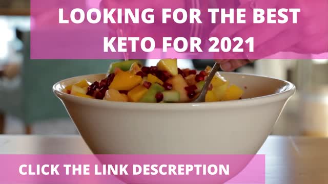 LOOKING FOR THE BEST KETO 2021