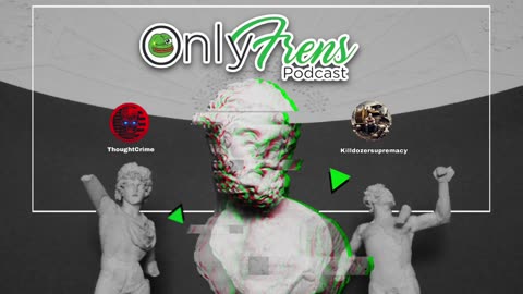 OnlyFrens Podcast - Kamalaism - Episode 15