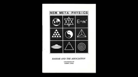 New Metaphysics by Bashar (Channelling)