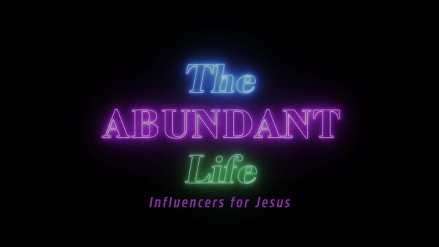 The Abundant Life - Welcome to Our Rumble Channel!