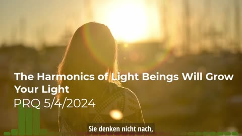 Die Harmonik der Lichtwesen wird dein Licht erhöhen