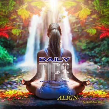 Daily Mind-Body-Spirit Tips 71