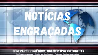 Notícias engraçadas: Sem papel higiênico, mulher usa cotonete!