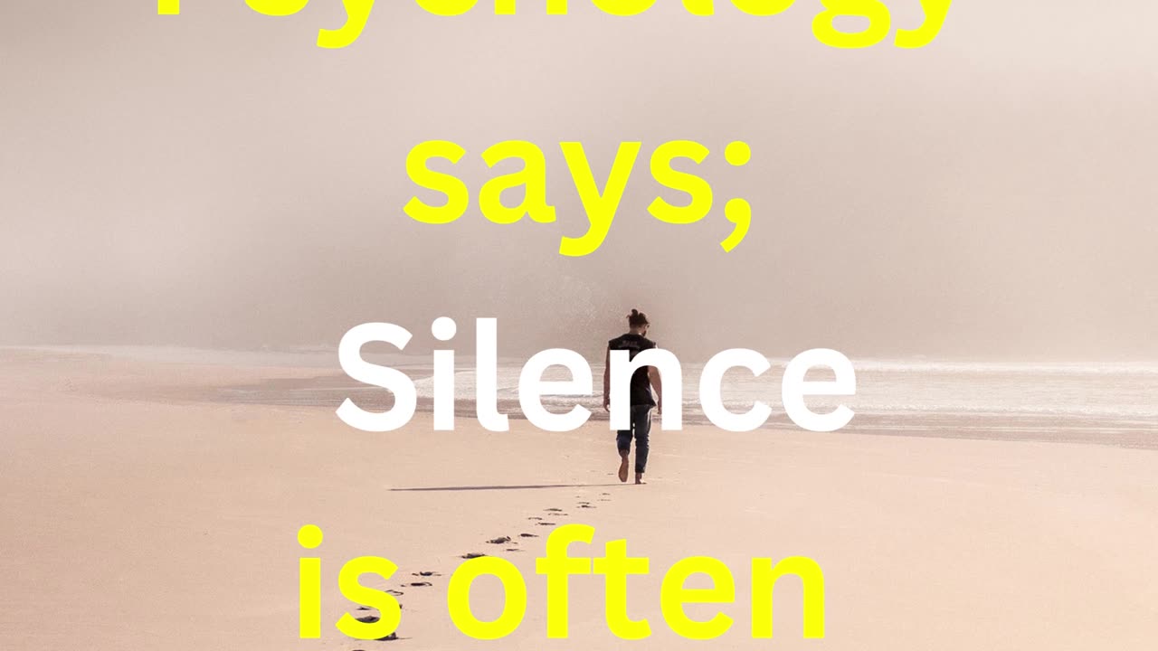 Psychology says silence is often better than explaining.