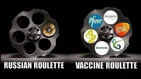 Russian Roulette, Vaccine Roulette!