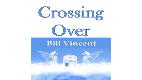 Crossing Over by Bill Vincent