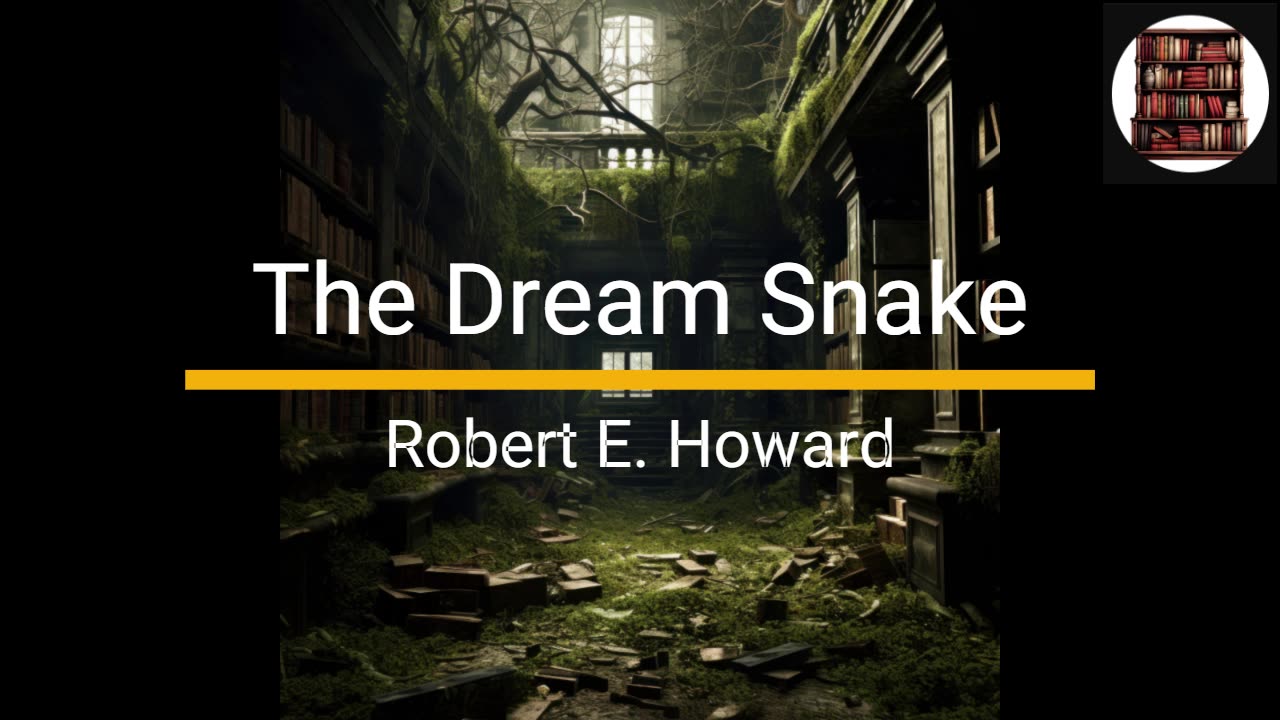 The Dream Snake - Robert E. Howard