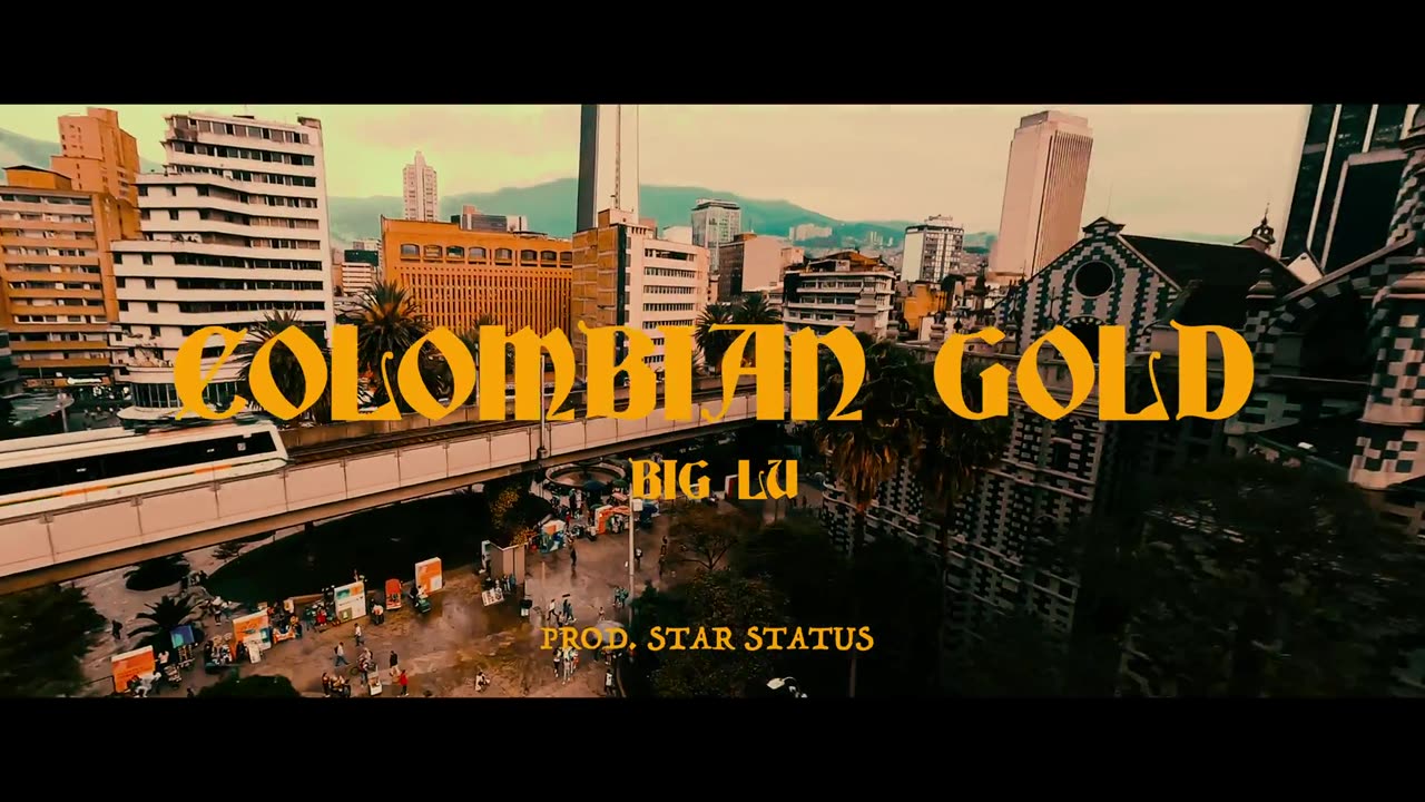 Big Lu - COLOMBIAN GOLD (OFFICIAL VIDEO) Directed by Host Cinema Crew JuanMa