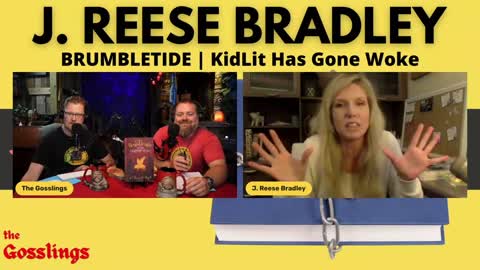 BRUMBLETIDE | KidLit Has Gone Woke | J Reese Bradley