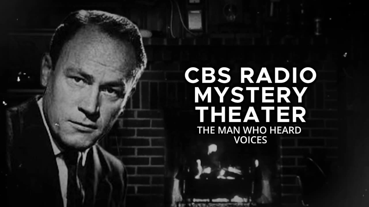 CBS Radio Mystery Theater (The Man Who Heard Voices)