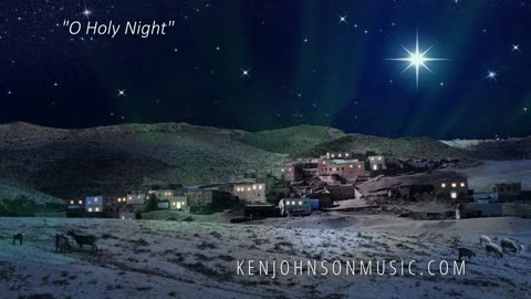 Ken Johnson Music - "O Holy Night"