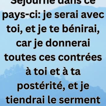 Genèse 26:3 - « Séjourne dans ce pays »