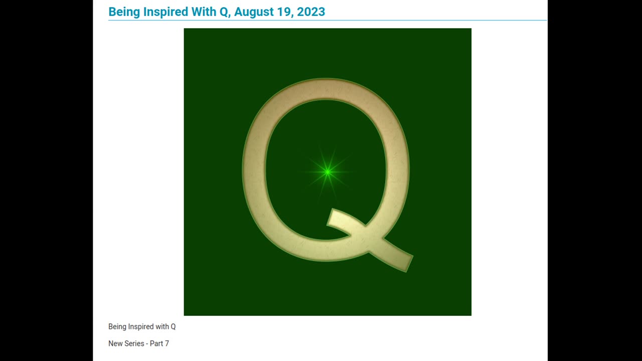 New Series - Part 7 with Q - Being Inspired With Q, August 19, 2023