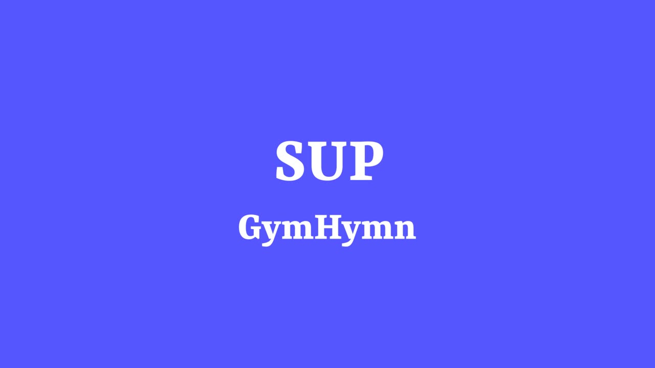 SUP GymHymn