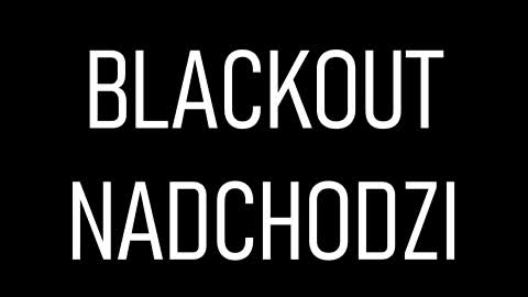 Blackout nadchodzi
