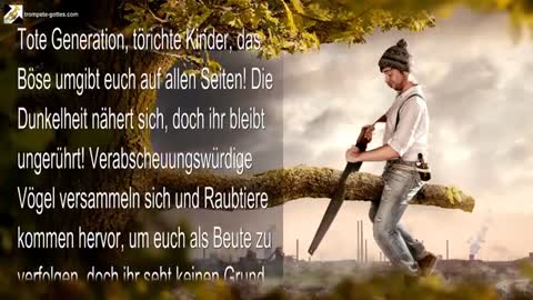 Beobachtet... Die Zeit arroganter Anmassungen und stolzer Behauptungen ist vorbei 🎺 Trompete Gottes