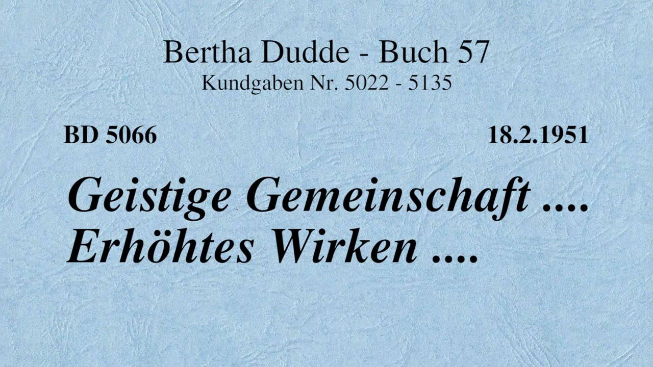 BD 5066 - GEISTIGE GEMEINSCHAFT .... ERHÖHTES WIRKEN ....