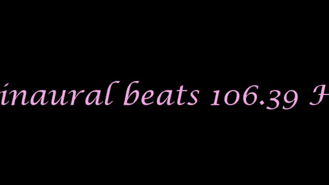 binaural_beats_106.39hz