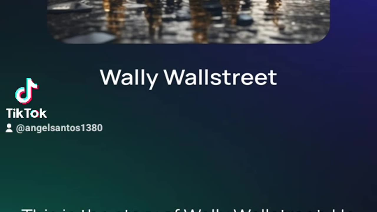 Wally Wallstreet.