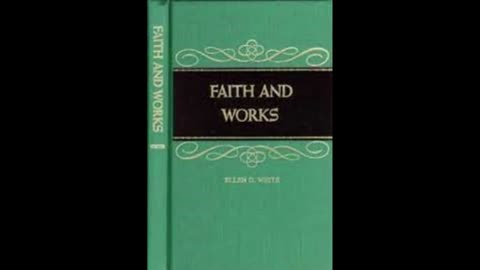 Faith and works Ellen g White audiobook