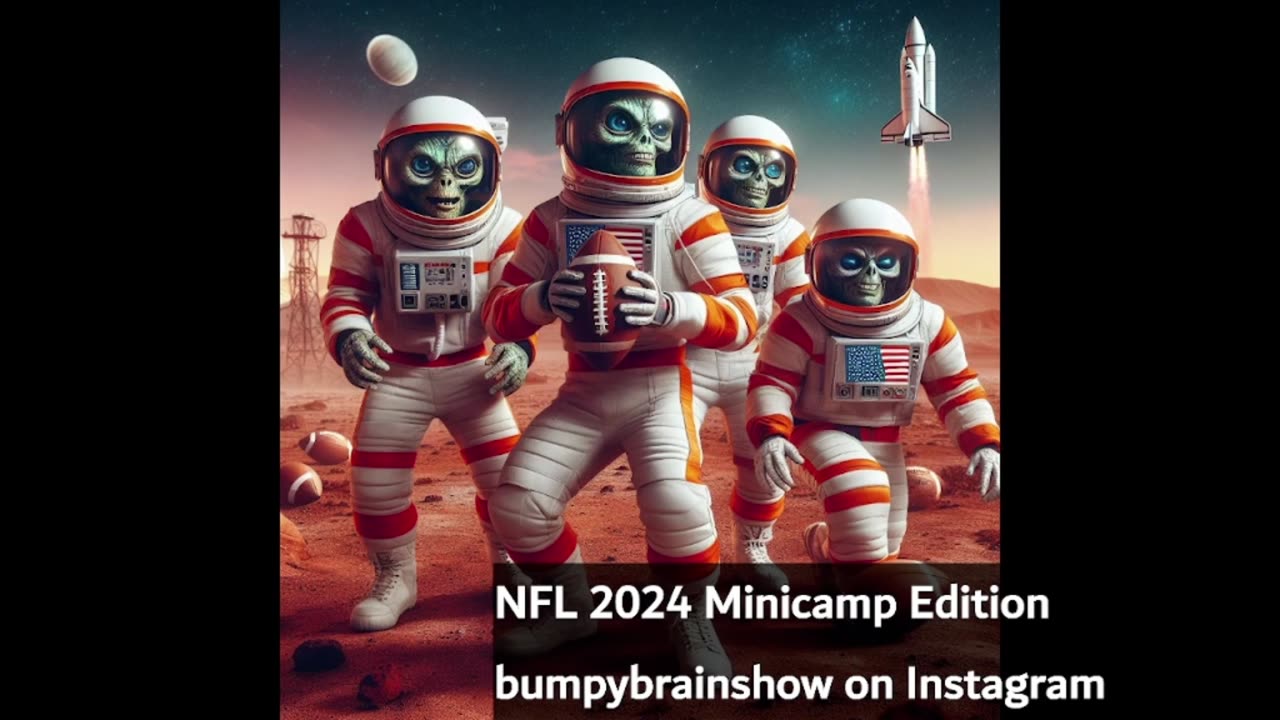 Bumpy Brain Sports NFL 2024 Minicamp Edition