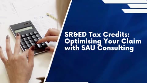 SAU Consulting: SR&ED Tax Credits Made Simple