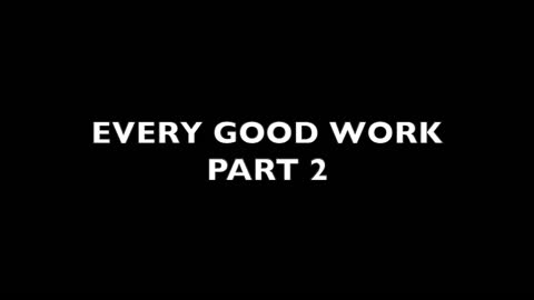 Every Good Work Part 2 | Free Christian Audio Book