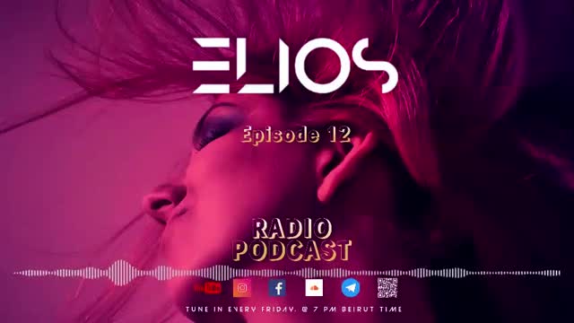 Elios Radio - Episode 12