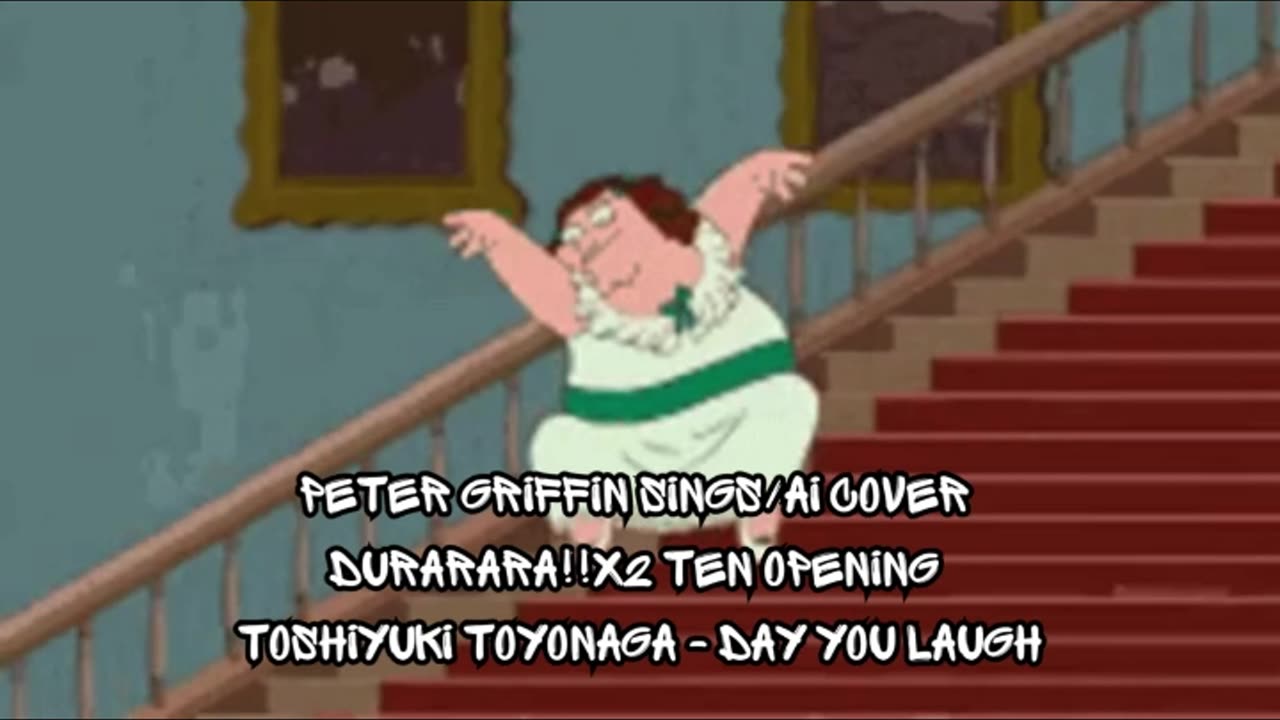 [Peter Griffin sings/AI Cover] Durarara!!x2 Ten/Season 3 Opening| Toshiyuki Toyonaga - Day you laugh