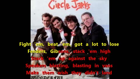 Circle Jerks - American Heavy Metal Weekend {poodle hair karaoke}