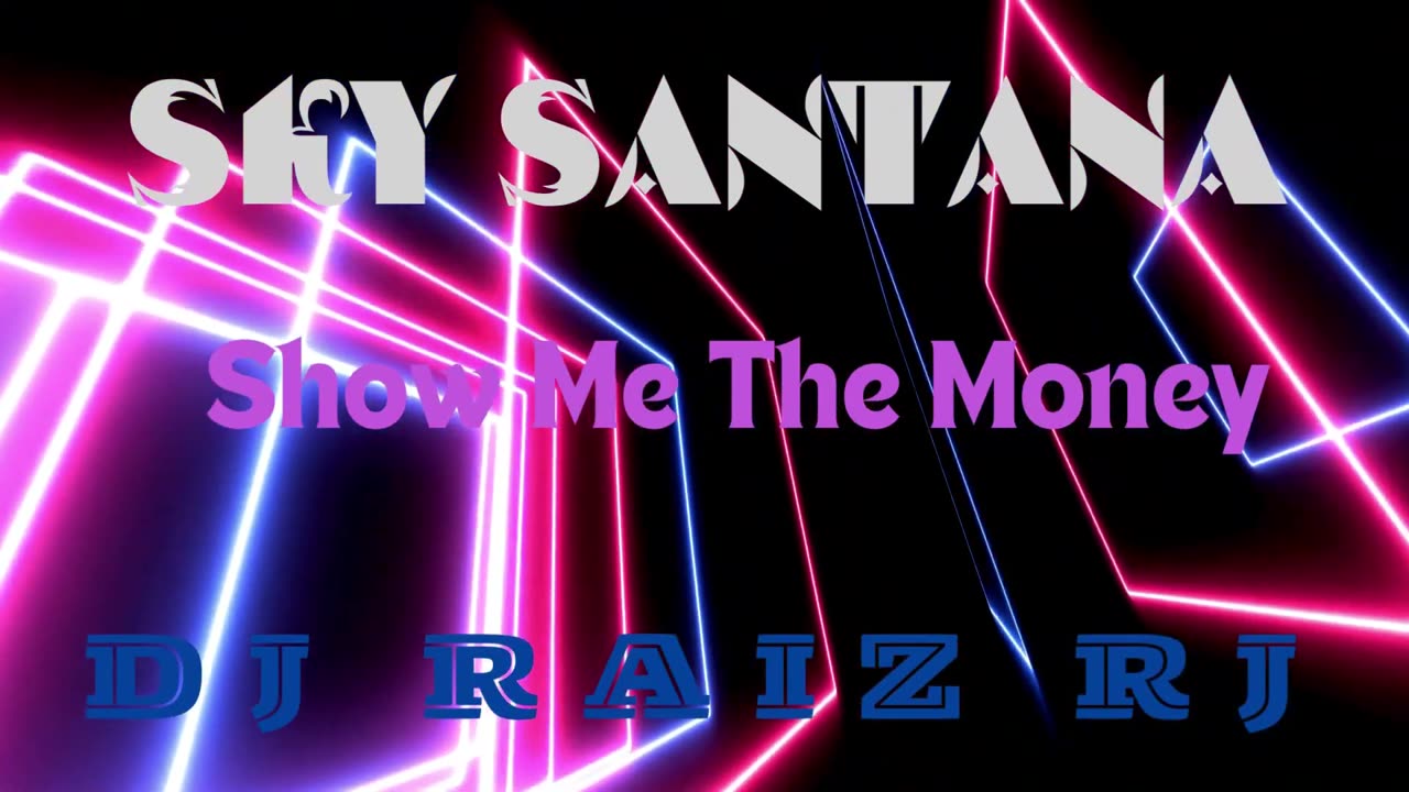 SKY SANTANA - Show Me The Money RNB SOUL 2024