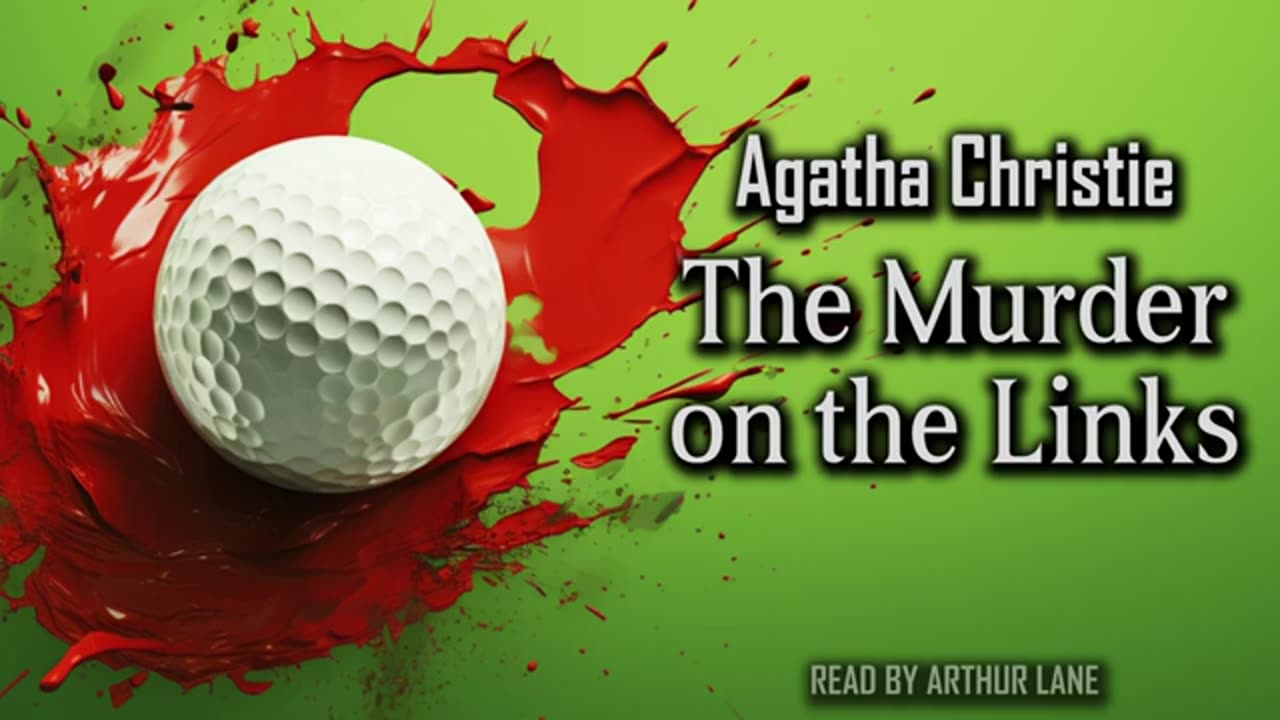 The Murder on the Links by Agatha Christie _ Hercule Poirot #2 _ Full Audiobook