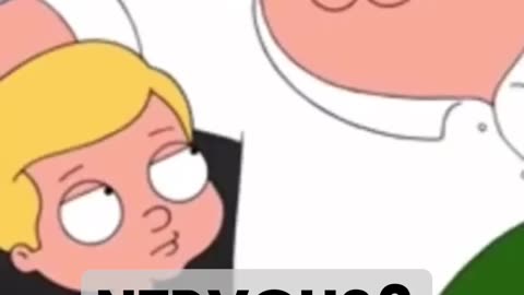 Nervous? / FAMILY GUY
