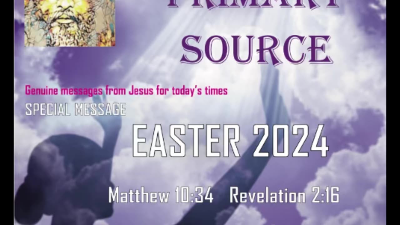 I AM PRIMARY SOURCE SPECIAL MESSAGE from EASTER 2024