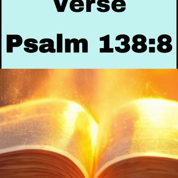 Daily Bible Verse - Psalm 138:8