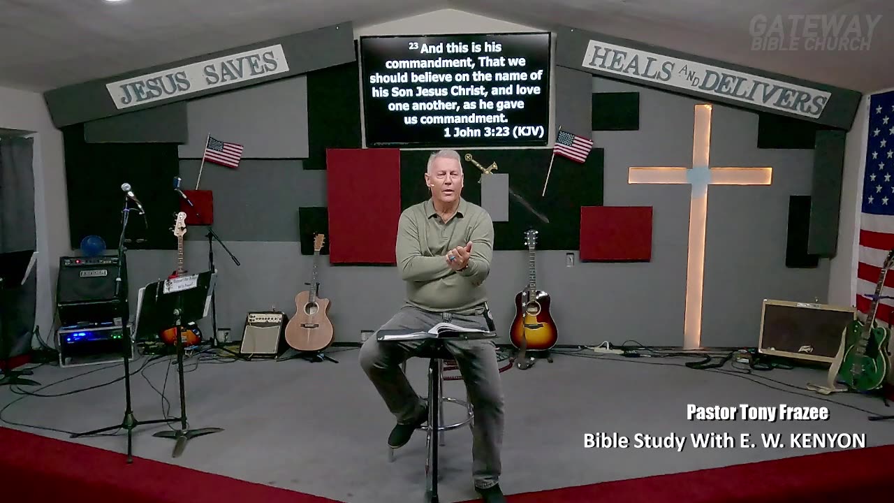 Bible Study With E. W. KENYON Lesson-12 (Gateway Bible Church) 9am 2024-05-19